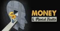 A person holds a golden dollar sign, standing on a path leading into a shadowed head silhouette. The text "MONEY & Mental Health" appears, symbolizing financial anxiety and mental health connection.